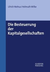 Die Besteuerung der Kapitalgesellschaften - Ulrich Niehus, Helmuth Wilke