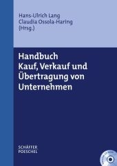 Handbuch Kauf, Verkauf und &Uuml;bertragung von Unternehmen - 