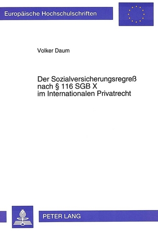 Der Sozialversicherungsregreß nach 116 SGB X im Internationalen Privatrecht