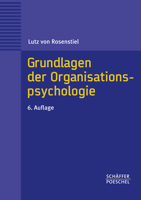 Grundlagen der Organisationspsychologie - Lutz von Rosenstiel