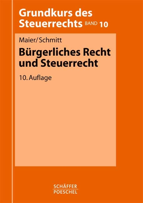 B&uuml;rgerliches Recht und Steuerrecht - Walter Maier, J&uuml;rgen Schmitt