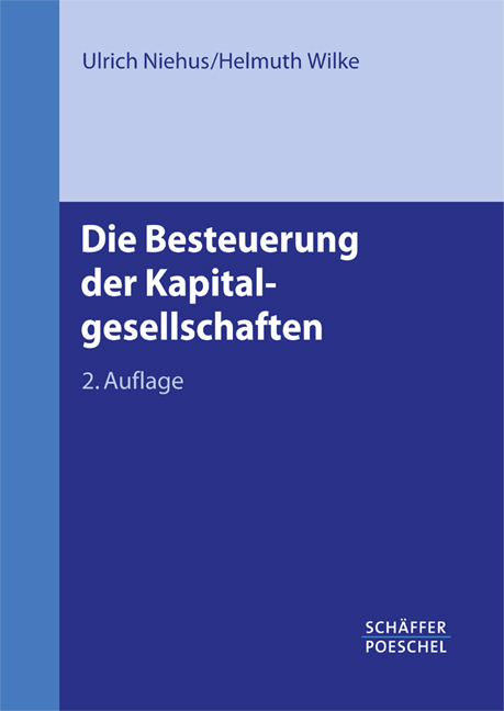 Die Besteuerung der Kapitalgesellschaften - Ulrich Niehus, Helmuth Wilke