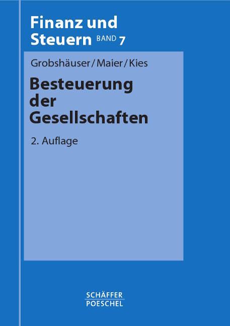 Besteuerung der Gesellschaften - Uwe Grobsh&auml;user, Walter Maier, Dieter Kies