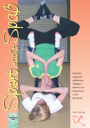 Sport macht Spa&szlig; - Hans Harjung