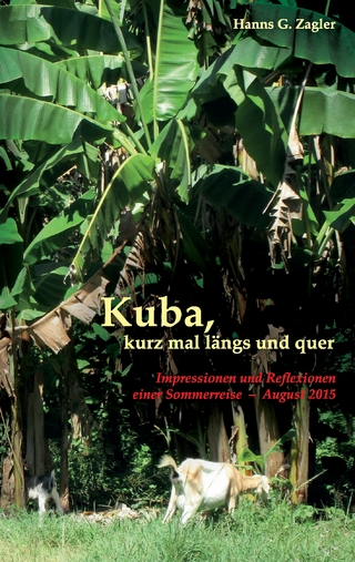 Kuba, kurz mal längs und quer