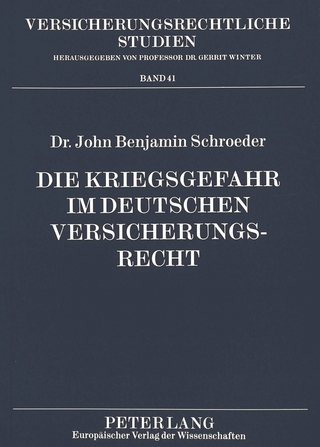 Die Kriegsgefahr im deutschen Versicherungsrecht