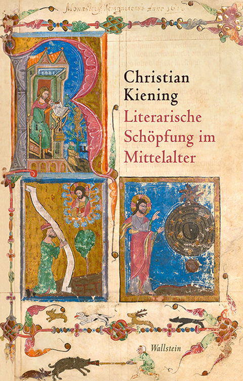 Literarische Sch&ouml;pfung im Mittelalter - Christian Kiening