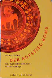 Der Aufstieg Roms - Herbert Heftner