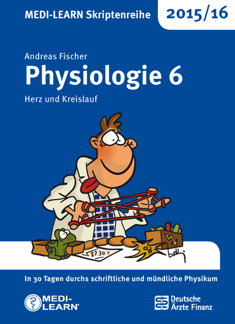 MEDI-LEARN Skriptenreihe 2015/16: Physiologie 6 - Andreas Fischer
