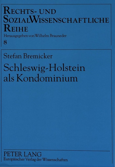 Schleswig-Holstein als Kondominium - Stefan Bremicker