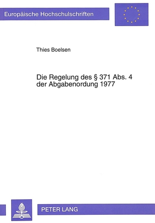 Die Regelung des § 371 Abs. 4 der Abgabenordung 1977