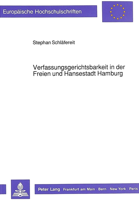 Verfassungsgerichtsbarkeit in der Freien und Hansestadt Hamburg - Stephan Schl&auml;fereit