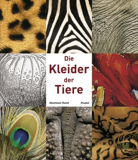 Die Kleider der Tiere - J&uuml;rgen Tesch, Doris Kutschbach