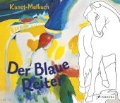 Kunst-Malbuch Der Blaue Reiter - Doris Kutschbach