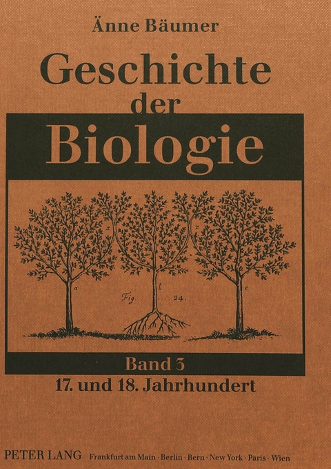 Geschichte der Biologie - &Auml;nne B&auml;umer-Schleinkofer
