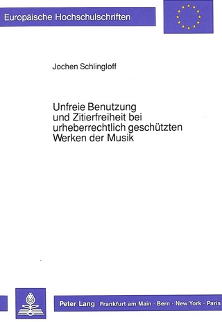 Unfreie Benutzung und Zitierfreiheit bei urheberrechtlich geschützten Werken der Musik