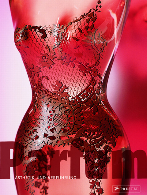 Parfum. &Auml;sthetik und Verf&uuml;hrung - J&uuml;rgen D&ouml;ring