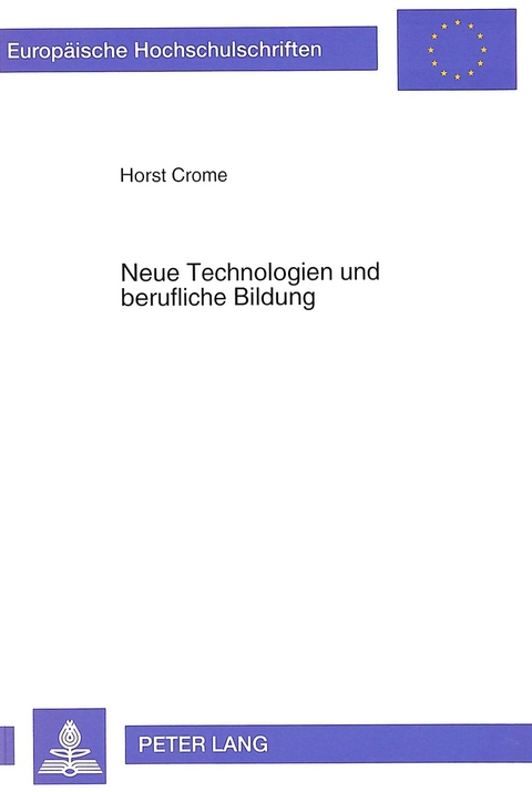 Neue Technologien und berufliche Bildung - Horst Crome