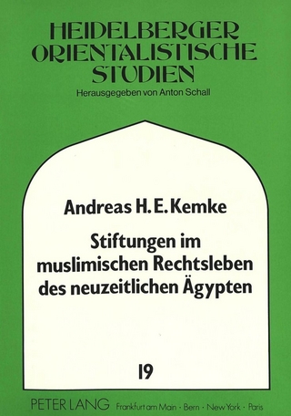 Stiftungen im muslimischen Rechtsleben des neuzeitlichen Ägypten