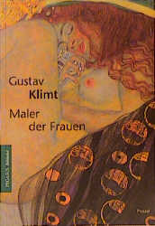 Gustav Klimt - Maler der Frauen