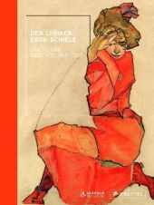 Der Lyriker Egon Schiele
