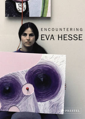 Encountering Eva Hesse - 