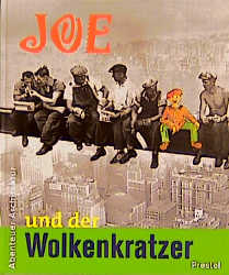 Joe und der Wolkenkratzer - Dietrich Neumann