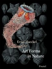Ernst Haeckel, Kunstformen der Natur
