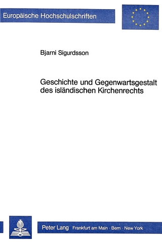 Geschichte und Gegenwartsgestalt des isländischen Kirchenrechts