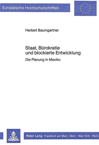 Staat, Bürokratie und blockierte Entwicklung