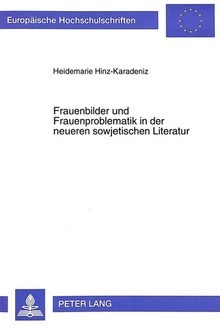 Frauenbilder und Frauenproblematik in der neueren sowjetischen Literatur