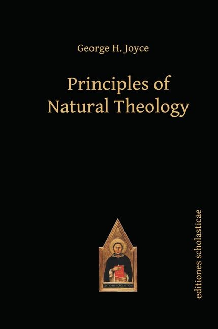 Principles of Natural Theology - George H. Joyce
