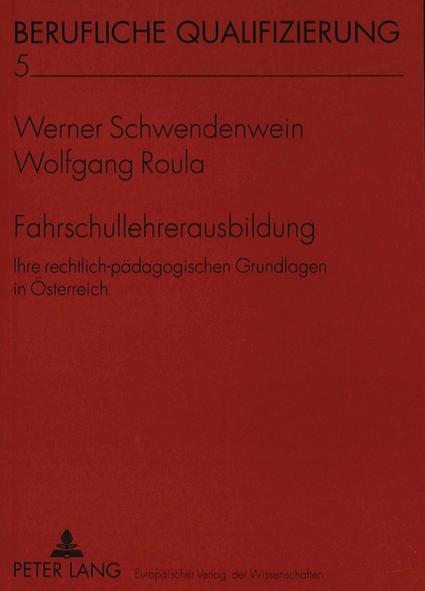 Fahrschullehrerausbildung - Wolfgang Roula, Werner Schwendenwein