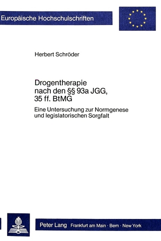 Drogentherapie nach den 93a JGG, 35 ff. BtMG