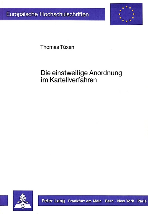 Die einstweilige Anordnung im Kartellverfahren - Thomas T&uuml;xen