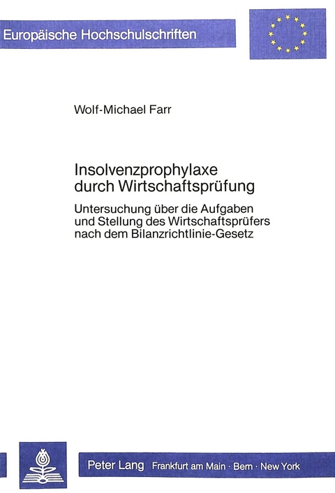 Insolvenzprophylaxe durch Wirtschaftspr&uuml;fung - Wolf-Michael Farr