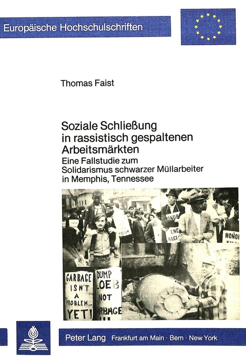 Soziale Schliessung in rassistisch gespaltenen Arbeitsm&auml;rkten - Thomas Faist
