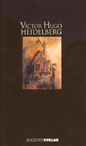 Heidelberg - Victor Hugo