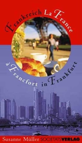 Frankreich in Frankfurt - Susanne M&uuml;ller