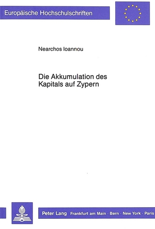 Die Akkumulation des Kapitals auf Zypern