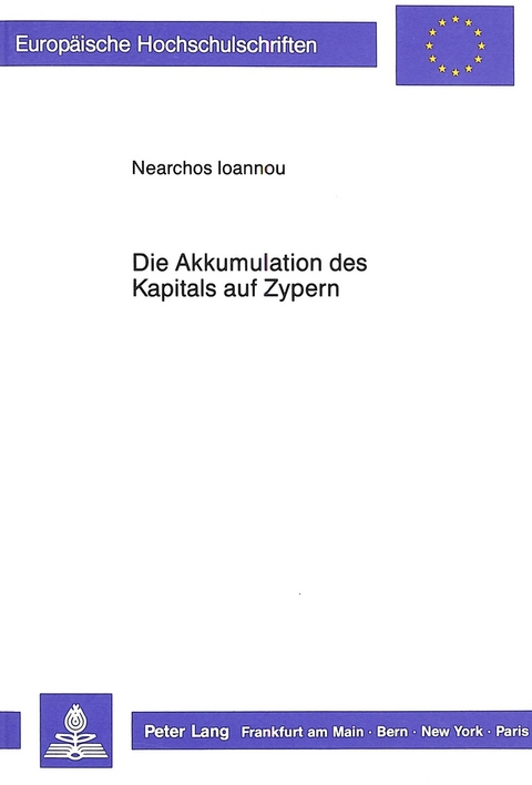 Die Akkumulation des Kapitals auf Zypern - Nearchos Ioannou