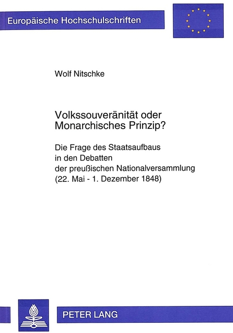Volkssouver&auml;nit&auml;t oder Monarchisches Prinzip? - Wolf Nitschke