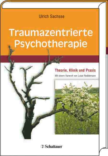 Traumazentrierte Psychotherapie - Ulrich Sachsse