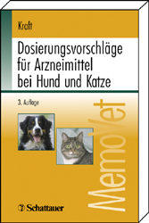 Dosierungsvorschl&auml;ge f&uuml;r Arzneimittel bei Hund und Katze - Wilfried Kraft