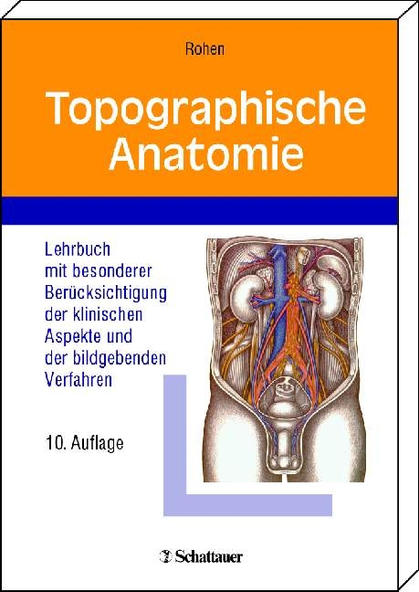 Topographische Anatomie - Johannes W. Rohen