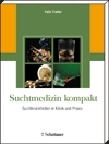 Suchtmedizin kompakt