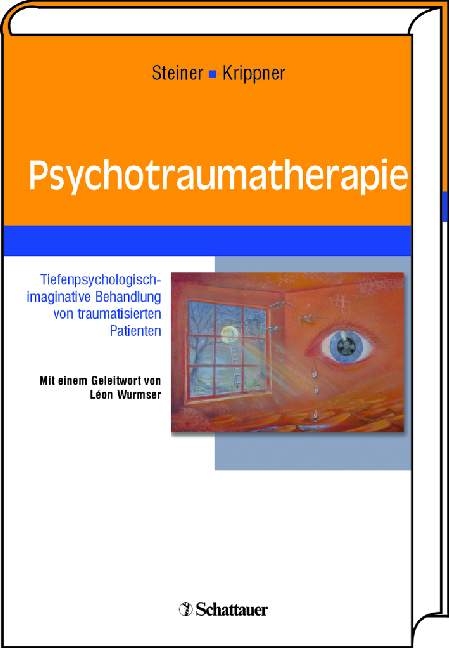 Psychotraumatherapie - Beate Steiner, Klaus Krippner