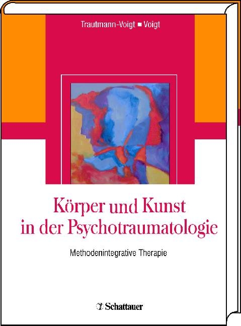 K&ouml;rper und Kunst in der Psychotraumatologie - 