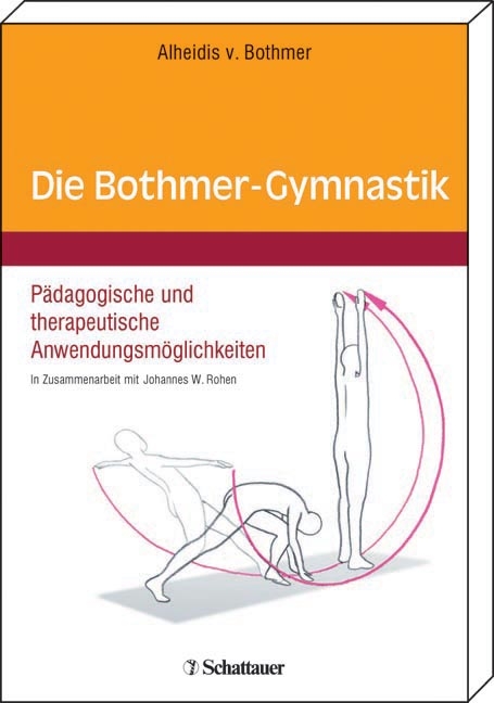 Die Bothmer-Gymnastik - Alheidis von Bothmer