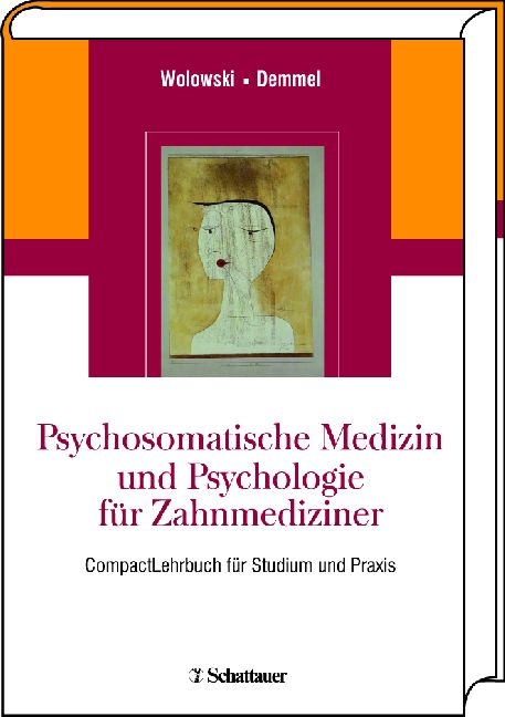 Psychosomatische Medizin und Psychologie f&uuml;r Zahnmediziner - 